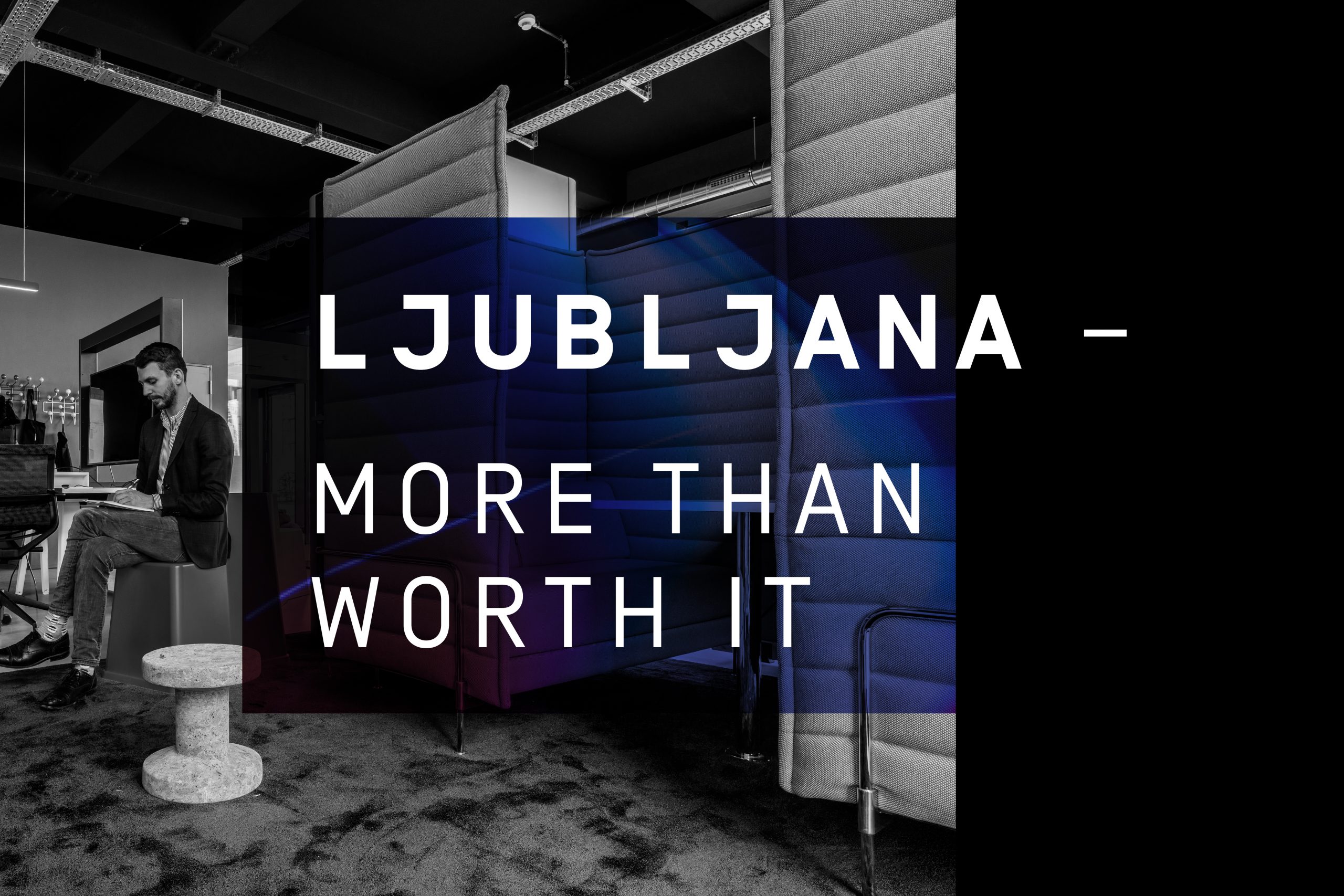 Read more about the article Ljubljana – More than worth it!